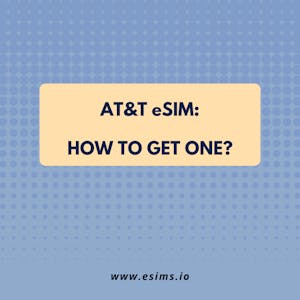 AT&T Prepaid eSIM plans for Travelers: What to Know Before You Purchase [2024]